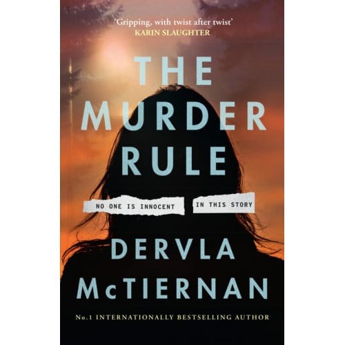The Murder Rule - Dervla McTiernan