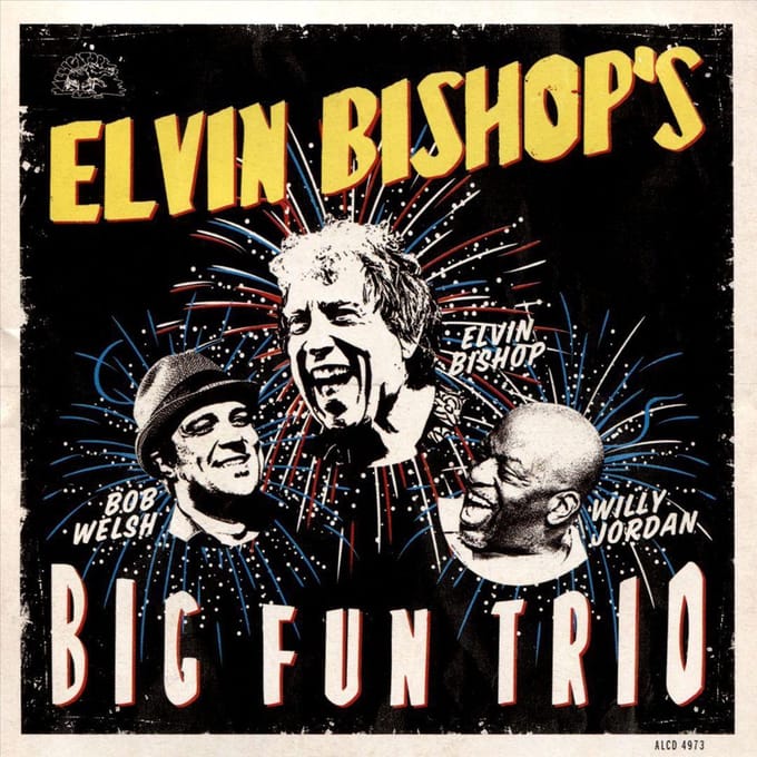 Elvin Bishop's Big Fun Trio - Elvin Bishop