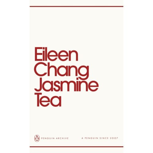 Jasmine Tea - Penguin Archive - Eileen Chang