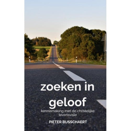 Zoeken In Geloof - Pieter Busschaert