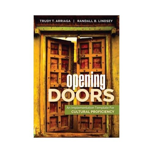 Opening Doors: An Implementation Template For Cultural Proficiency - Arriaga
