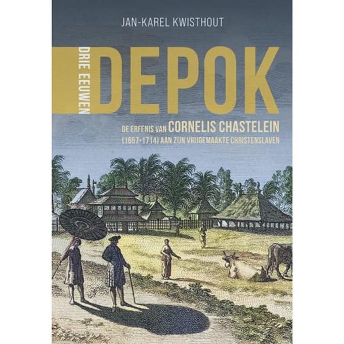 Drie Eeuwen Depok - Jan-Karel Kwisthout