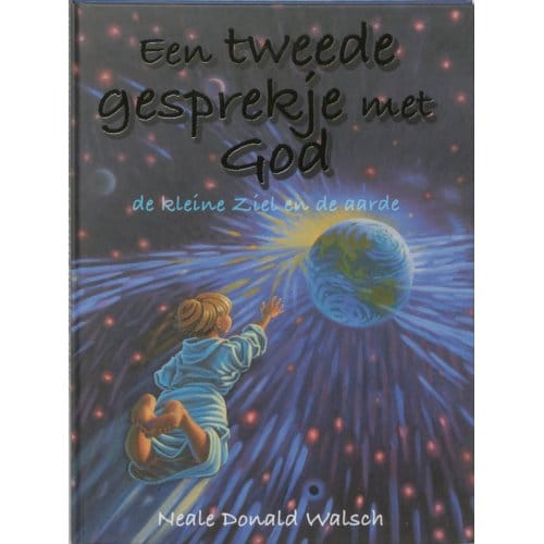Een Tweede Gesprekje Met God - N.D. Walsch