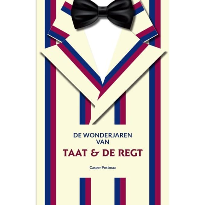 De Wonderjaren Van Taat & De Regt - Casper Postmaa