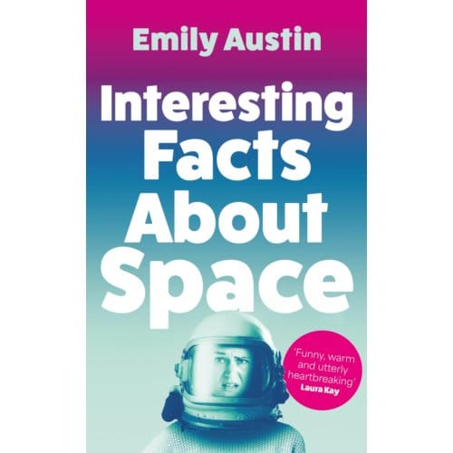 Interesting Facts About Space - Emily Austin