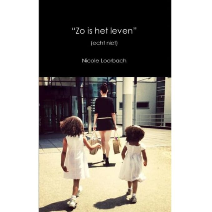 Zo Is Het Leven - Nicole Loorbach