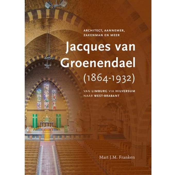 Jacques Van Groenendael (Nunhem 1864-Breda 1932) - Mart J.M. Franken