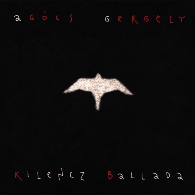 Agócs Gergely - Kilencz Ballada (CD)