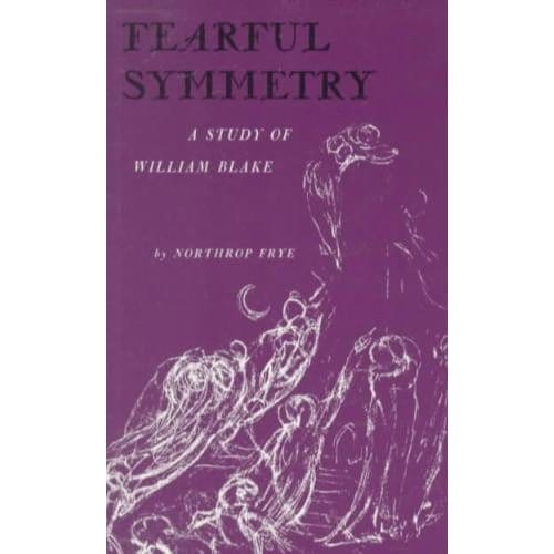 Fearful Symmetry - Northrop Frye