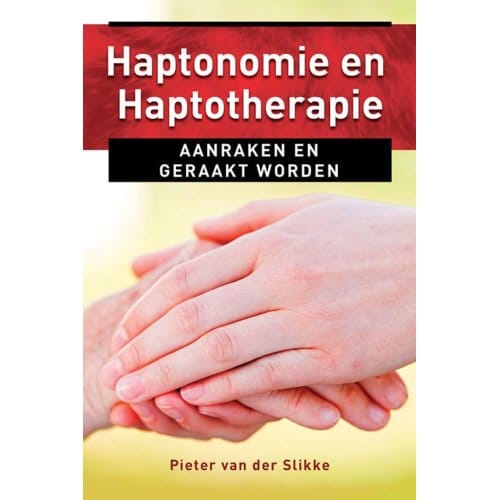 Haptonomie En Haptotherapie - Ankertjes - Pieter van der Slikke