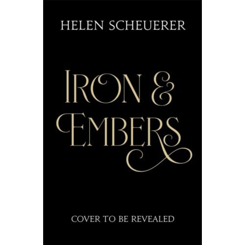 Iron & Embers - The Ashes Of Thezmarr - Helen Scheuerer