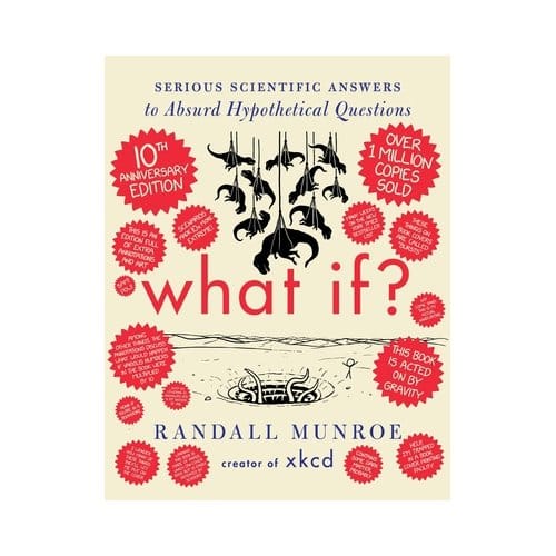 What If? 10th Anniversary Edition - Randall Munroe