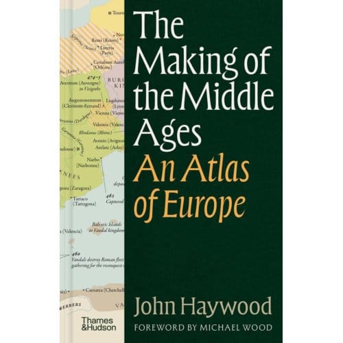 The Making Of The Middle Ages - John Haywood