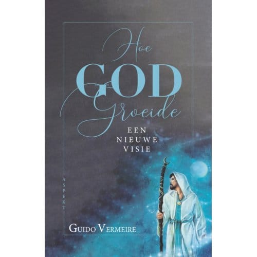Hoe God Groeide - Guido Vermeire