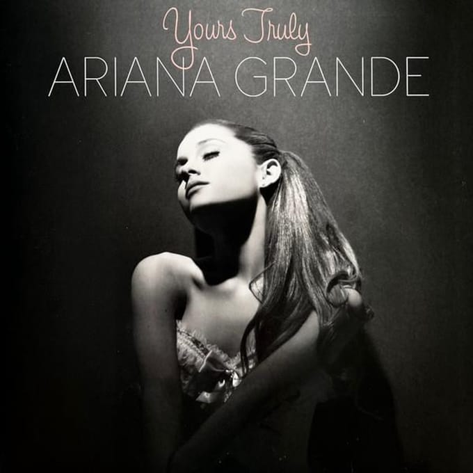 Yours Truly - Ariana Grande