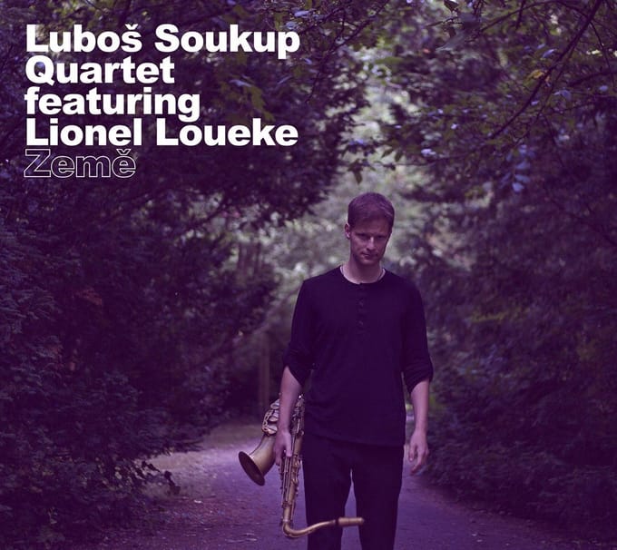Lubos Soukup Quartet Featuring Lionel Loueke - Zeme (CD)