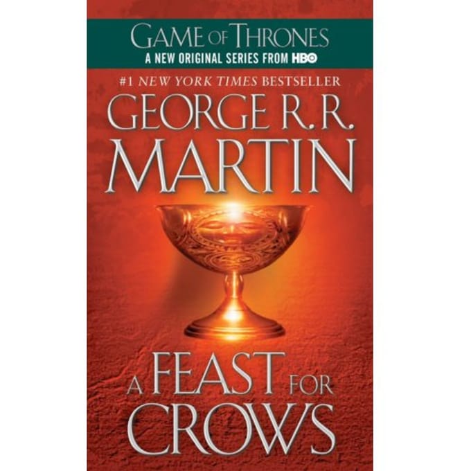 A Feast For Crows - A Song Of Ice And Fire - George R. R. Martin