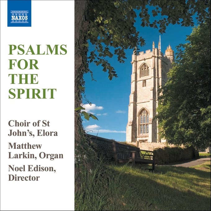 Matthew Larkin, St.John's Choir Elora, Noel Edison - Psalms For The Spirit (CD)
