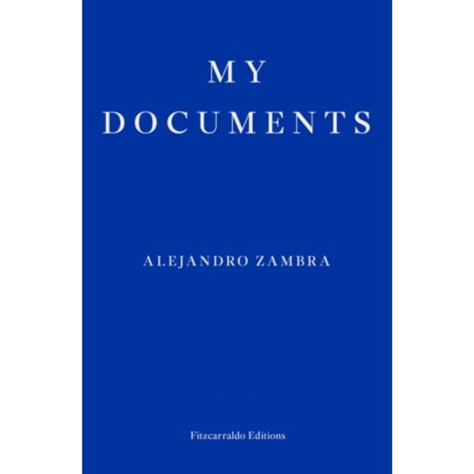 My Documents - Alejandro Zambra