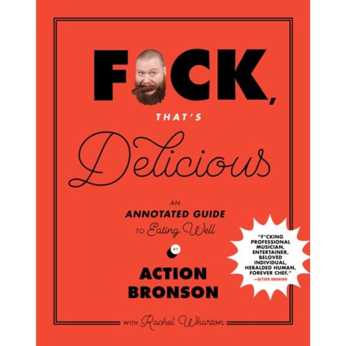 F*ck, That's Delicious - Action Bronson