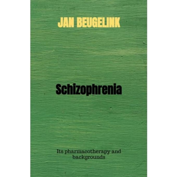 Schizophrenia - Jan Beugelink