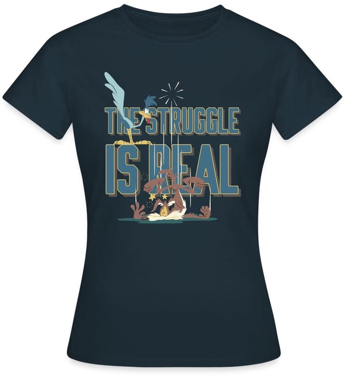 Looney Tunes The Struggle Is Real T-Shirt Dames