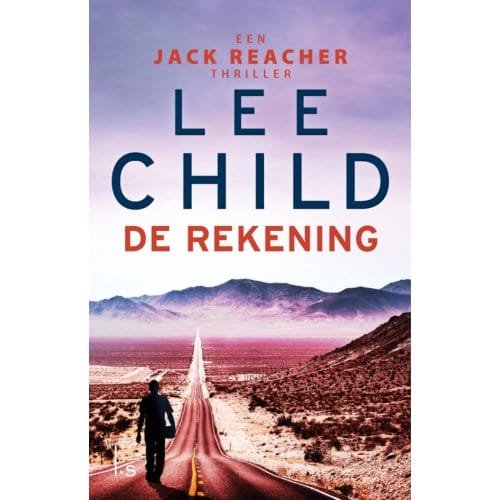 De Rekening - Jack Reacher - Lee Child