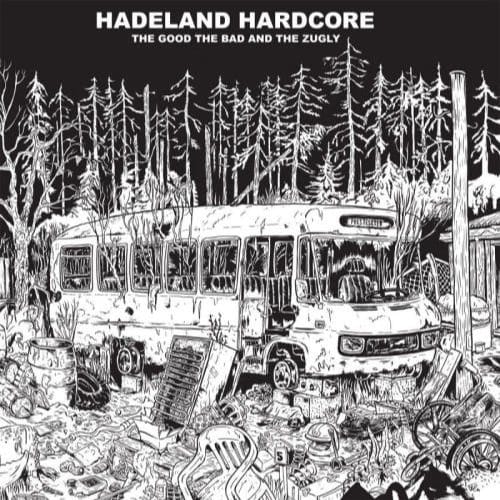 Good The Bad & The Zugly - Hadeland Hardcore (LP)