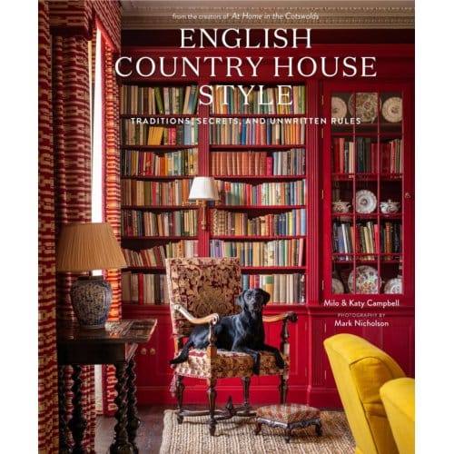 English Country House Style - Milo Campbell