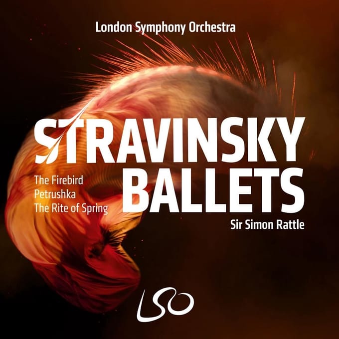 London Symphony Orchestra, Sir Simon Rattle - Stravinsky Ballets: The Firebird, Petrushka, The Rite of Spring (2 SACD)