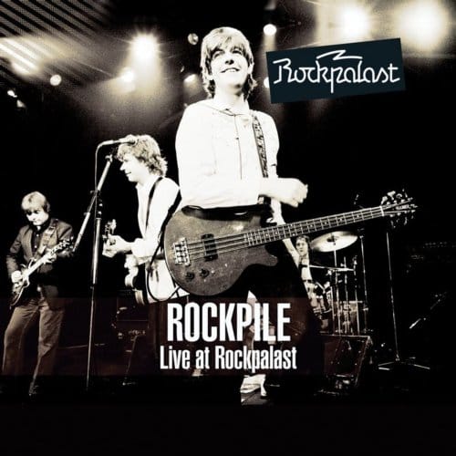 Live At Rockpalast - Rockpile