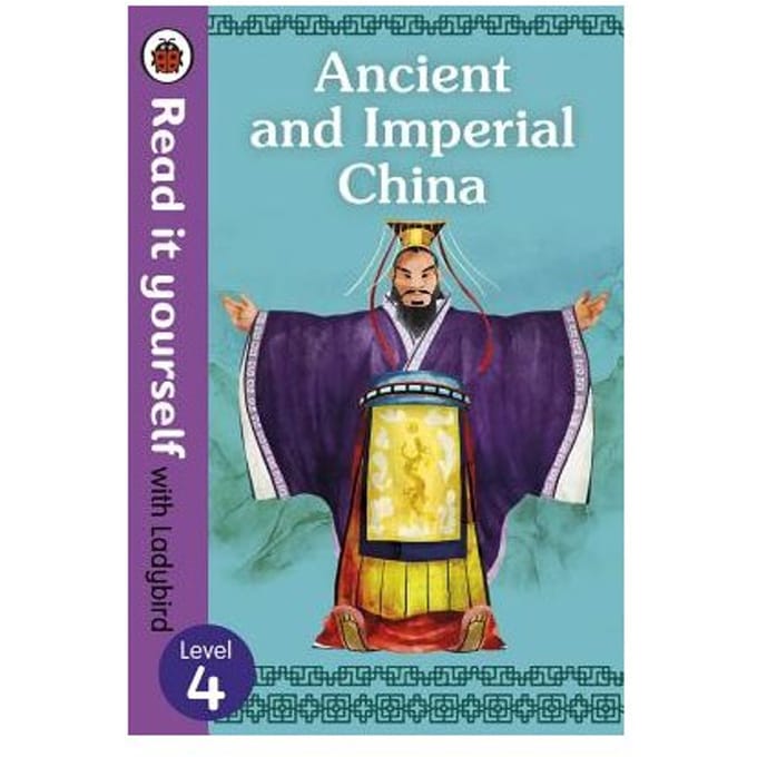 Ancient And Imperial China - Read It Yourself With Ladybird Level 4 - Ladybird