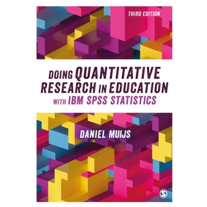 Doing Quantitative Research In Education With Ibm Spss Statistics - Muijs
