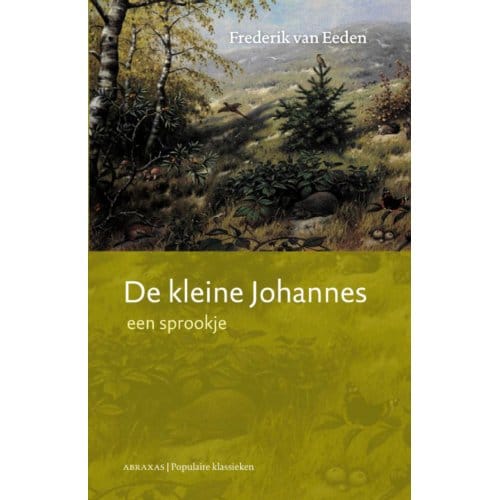De Kleine Johannes / 1 - Frederik van Eeden