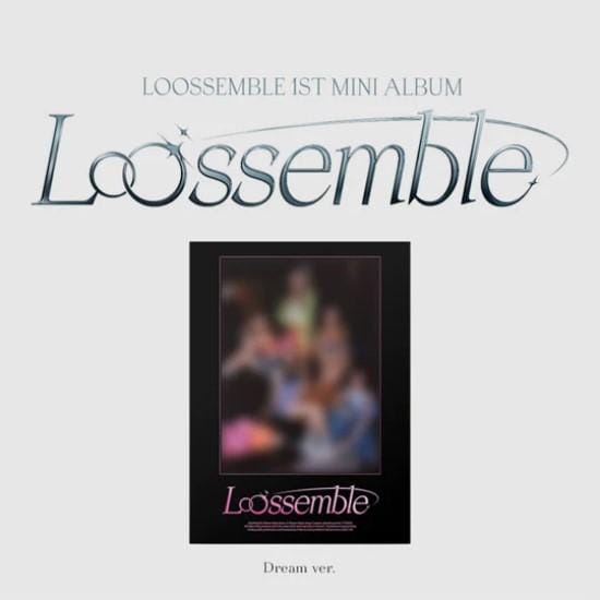 LOOSSEMBLE - [LOOSSEMBLE] 1er mini-album Dream