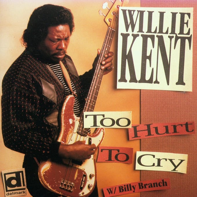 Willie Kent - Too Hurt To Cry (CD)