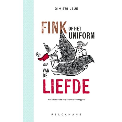 Fink Of Het Uniform Van De Liefde - Dimitri Leue