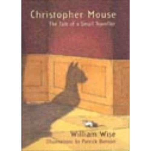 Christopher Mouse - William Wise