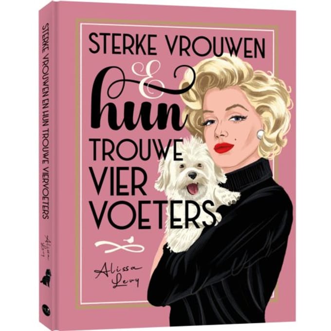 Sterke Vrouwen En Hun Trouwe Viervoeters - Alissa Levy