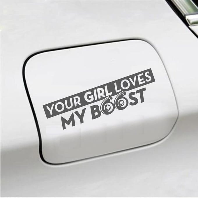 Bumpersticker - Your Girl Love My Boost - 7 X 18 - Antraciet