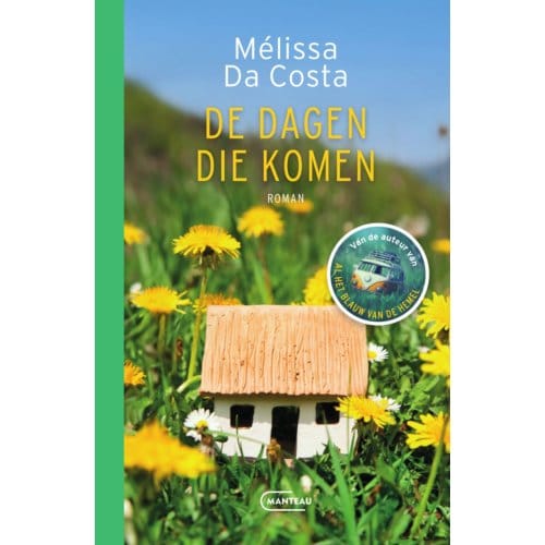 De Dagen Die Komen - Mélissa Da Costa