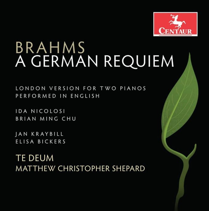 Brahms: A German Requiem Op.45 (London Version) - Te Deum