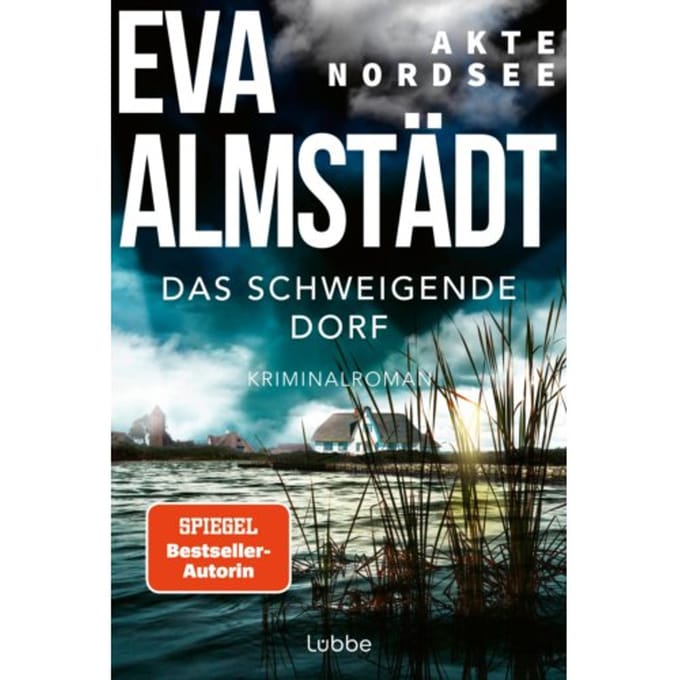 Akte Nordsee - Das Schweigende Dorf - Eva Almstädt