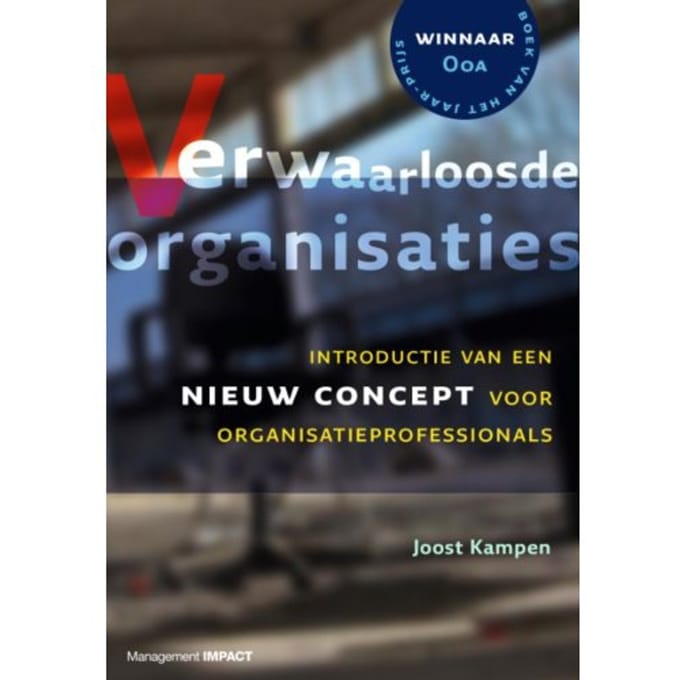 Verwaarloosde Organisaties - Joost Kampen