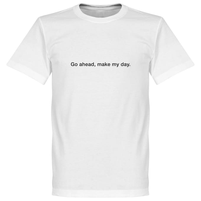 Go on, Make my Day T-Shirt - Wit - L