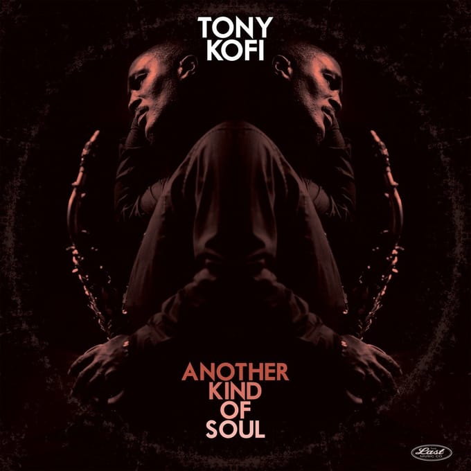 Tony Kofi - Another Kind Of Soul (LP)
