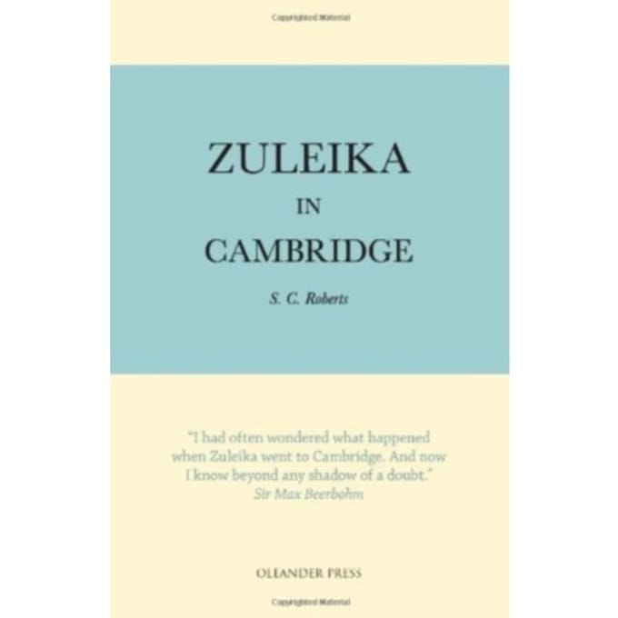 Zuleika In Cambridge - S. C. Roberts