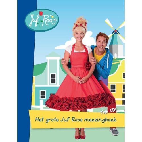 Het Grote Juf Roos Meezingboek - Blooming Media
