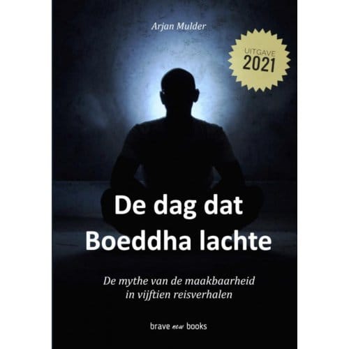 De Dag Dat Boeddha Lachte - Arjan Mulder