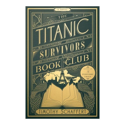 The Titanic Survivors Book Club - Timothy Schaffert